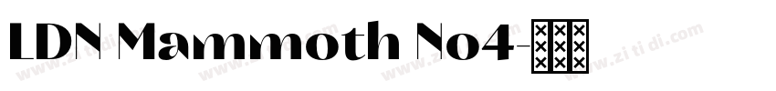 LDN Mammoth No4字体转换